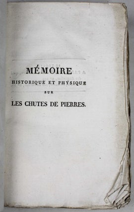 Item #17986 Mémoire historique et physique sur les chutes des pierres tombées sur...