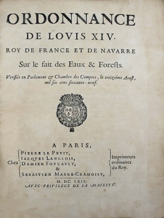 Item #18010 Ordonnance de Louis XIV, Roy de France et de Navarre sur le fait des Eaux &...
