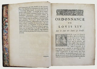 Ordonnance de Louis XIV, Roy de France et de Navarre sur le fait des Eaux & Forests. Vérifiée en Parlement & Chambre des Comptes, le treizième Aoust mil six cens soixante-neuf.