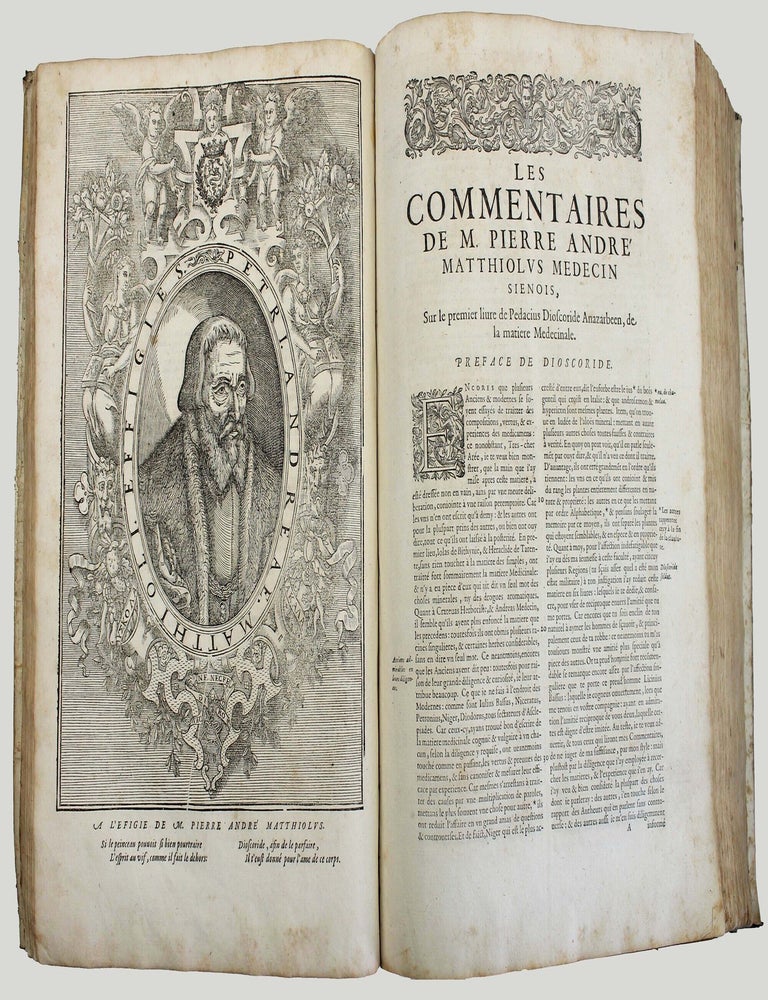 Item #18182 Les commentaires de M. P. Andr&eacute; Matthiolus m&eacute;decin senois, sur les six livres de Pedacius Dioscoride Anazerbeen de la mati&egrave;re medecinale. MATTHIOLE, Matthiolus Matthioli.