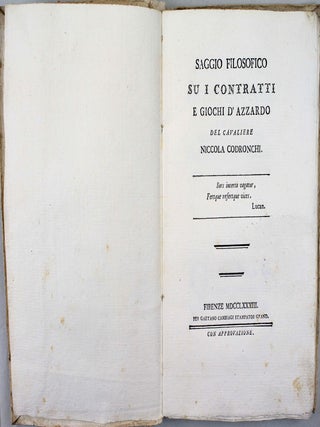 Item #18225 Saggio filosofico su i contratti e giochi d'azzardo. Nicola CODRONCHI