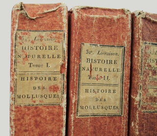 Histoire naturelle générale et particulière des mollusques, animaux sans vertèbres et à sang blanc. Ouvrage faisant suite aux oeuvres de Leclerc de Buffon.