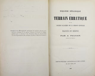 Esquisse géologique du terrain erratique et des anciens glaciers de la région centrale du bassin du Rhône.