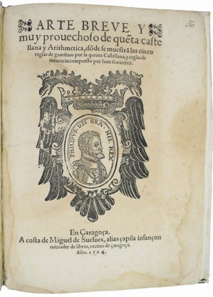 Item #18406 Arte breve y muy provechoso de quenta castellana y arthmetica, donde se muestra las...