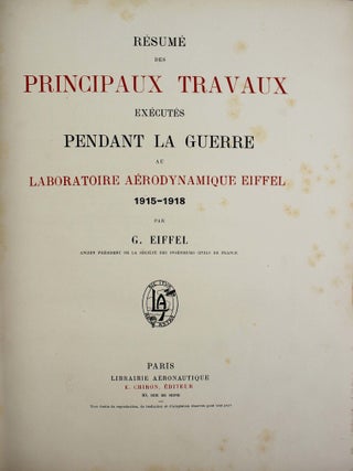 Résumé des principaux travaux exécutés pendant la guerre au Laboratoire Aérodynamique Eiffel 1915 - 1918.
