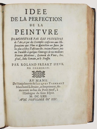 Item #18478 Id&eacute;e de la perfection de la peinture demonstr&eacute;e par les principes de l'art, et...