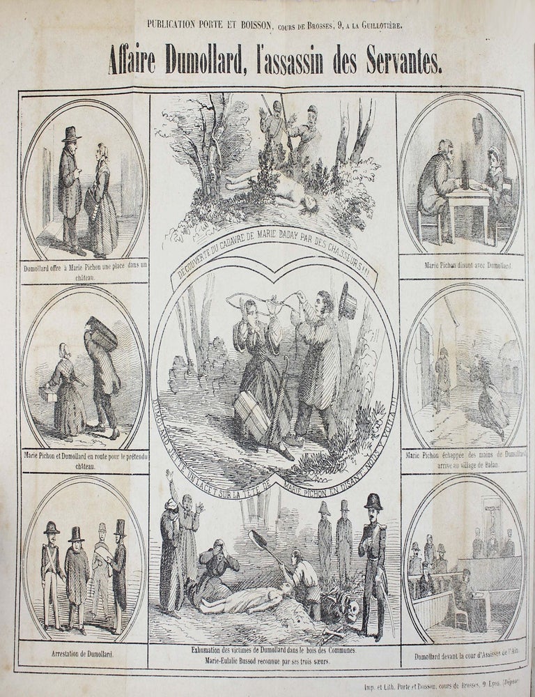 Item #18592 Affaire Dumollard. L'assasin des servantes. Assassinats et viols sur des filles domestiques attir&eacute;es dans les bois. Martin DUMOLLARD.