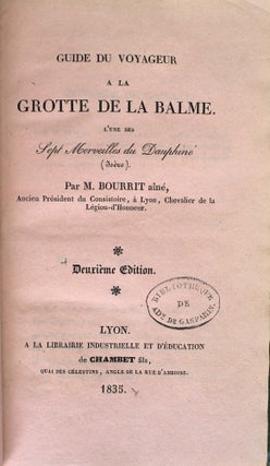 Item #18720 Guide du voyageur à la grotte de la Balme. L'une des sept merveilles du...