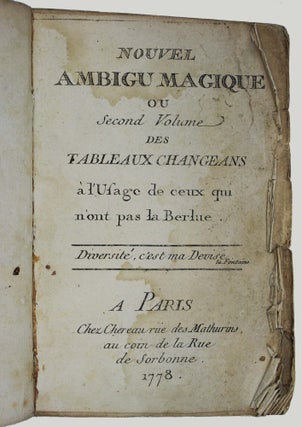 Nouvel ambigu magique ou second tome des tableaux changeans à l'usage de ceux qui n'ont pas berlue.