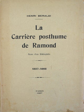 La carrière posthume de Ramond. Notes d'un bibliophile. 1827-1868.