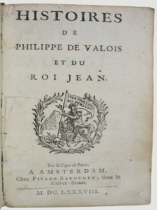 Histoires de Philippe de Valois et du roi Jean.