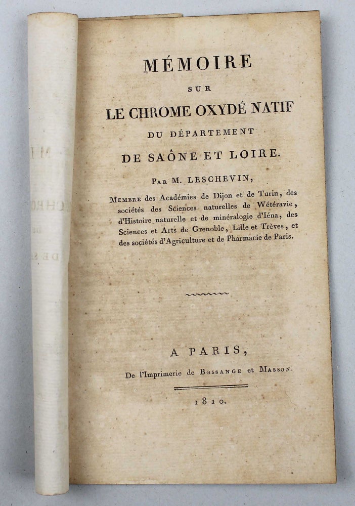 Item #2196 Mémoire sur le chrome oxydé natif du département de Saône et Loire. LESCHEVIN.
