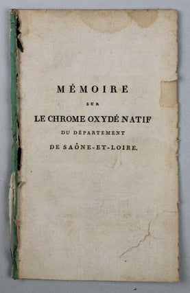 Mémoire sur le chrome oxydé natif du département de Saône et Loire.