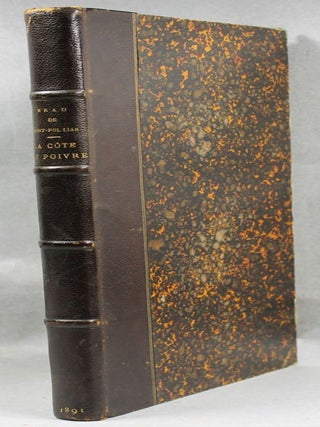 Item #3245 La côte du poivre. Voyage à Sumatra. Xavier BRAU DE SAINT-POL LIAS