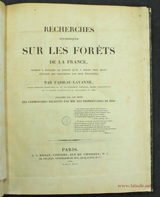 Recherches statistiques sur les forêts de la France, tendant à signaler le danger qu'il y aurait pour elles d'ouvrir nos frontières aux fers étrangers.