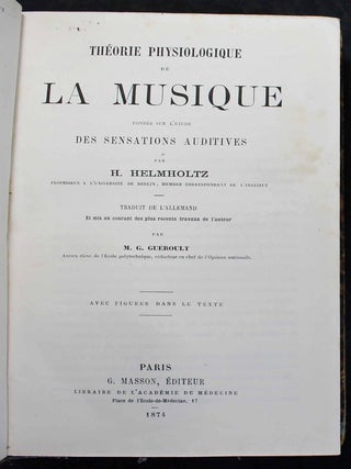 Th&eacute;orie physiologique de la musique, fond&eacute;e sur l'&eacute;tude des sensations auditives.