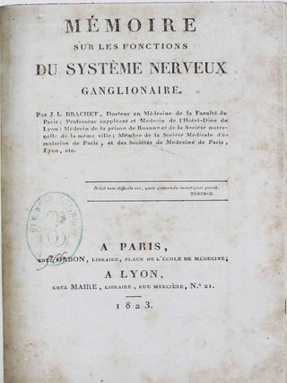 Item #6803 Mémoire sur les fonctions du système nerveux ganglionaire. Jean Louis BRACHET