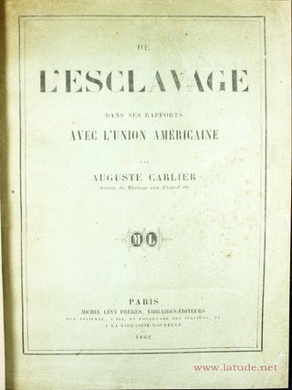 De l'esclavage dans ses rapports avec l'Union Américaine.