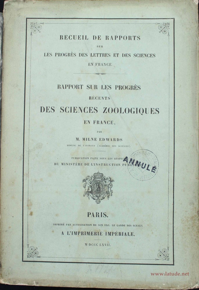 Item #7825 Rapport sur les progrés récents des sciences zoologiques en France. Henri MILNE-EDWARDS.