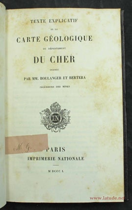 Texte explicatif de la carte géologique du département du Cher, dressée par MM. Boulanger et Bertéra, ingénieurs des Mines.