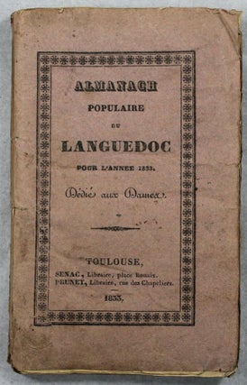 Item #9181 Almanach populaire du Languedoc pour l'année 1833, composé de pièces recueillies...