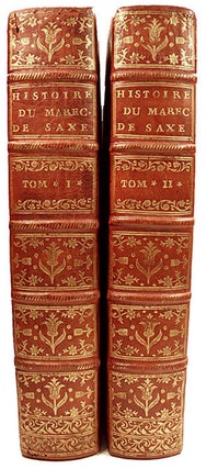 Item #9551 Histoire de Maurice, Comte de Saxe, Duc de Courlande et de Sémigalle,...