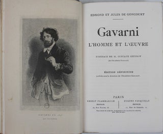 Item #9993 Gavarni, l'homme et l'oeuvre. Edmond GONCOURT, Jules de